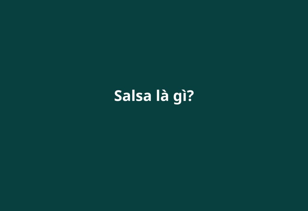 salsa-la-gi